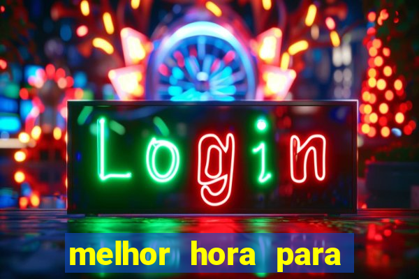 melhor hora para jogar fortune dragon